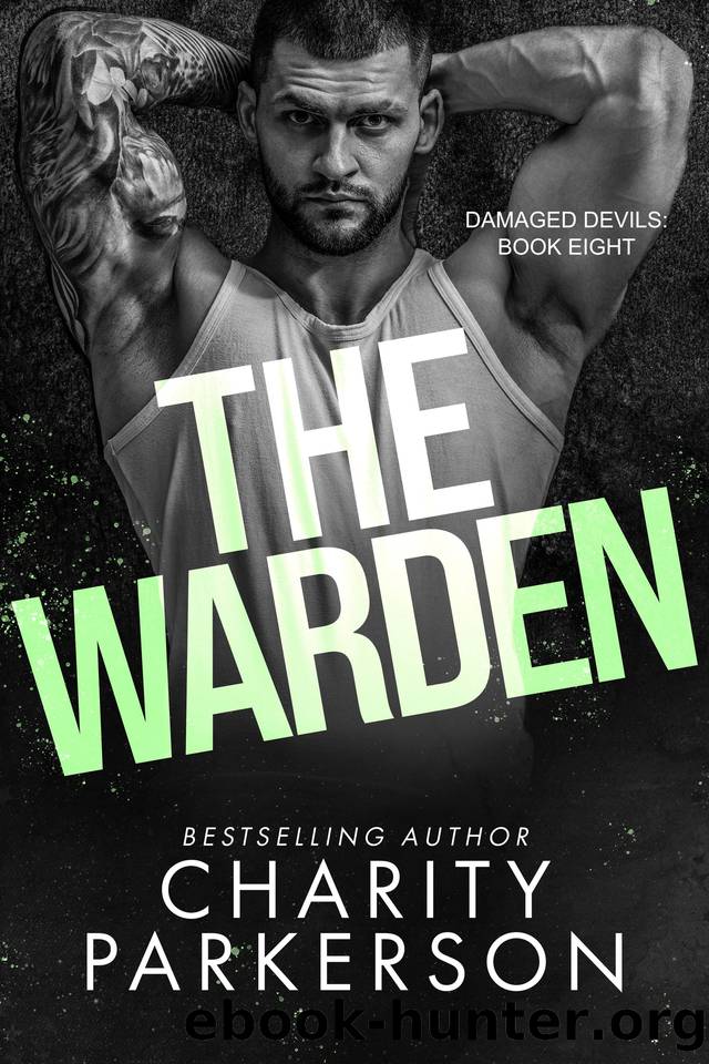 The Warden (Damaged Devils Book 8) by Charity Parkerson