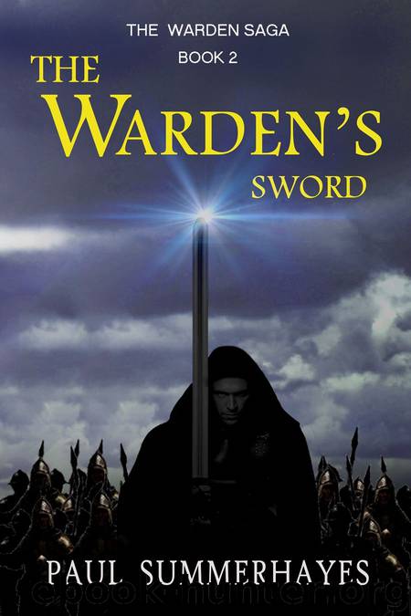 The Warden's Sword (The Warden Saga Book 2) by Paul Summerhayes