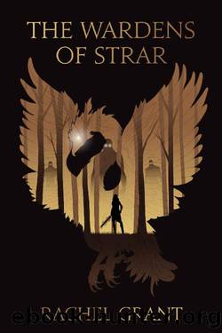 The Wardens of Strar by Rachel Grant