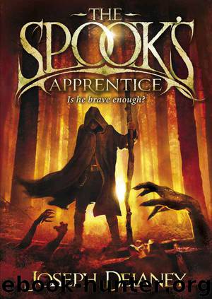 The Wardstone Chronicles 01-The Spook's Apprentice by Joseph Delaney
