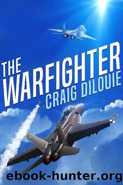 The Warfighter: A Novel of the Second Korean War (The Aviator: Stories of Future Wars Book 2) by Craig DiLouie