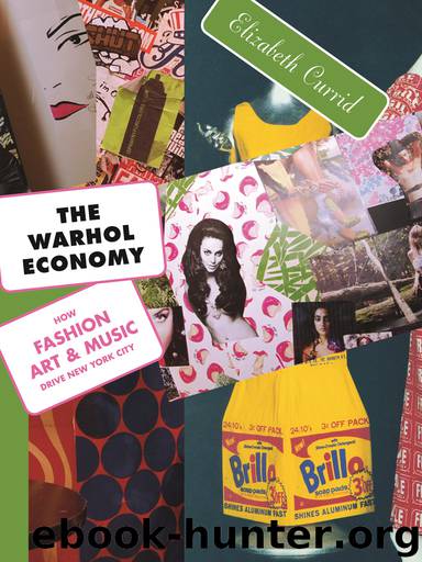 The Warhol Economy by Elizabeth Currid-Halkett