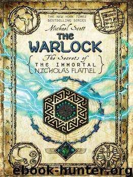 The Warlock (The Secrets of the Immortal Nicholas Flamel) by Scott Michael