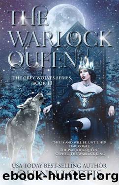 The Warlock Queen: Book 13 of the Grey Wolves Series by Quinn Loftis