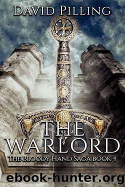 The Warlord (The Bloody Hand Saga Book 4) by David Pilling
