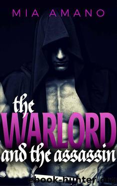 The Warlord and the Assassin: A Fantasy Romance Novella by Amano Mia