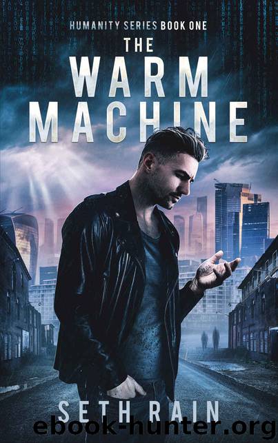 The Warm Machine by Seth Rain