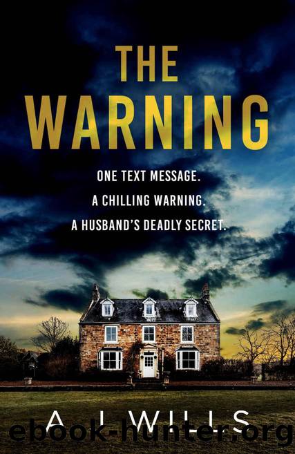 The Warning : A psychological thriller by A J Wills
