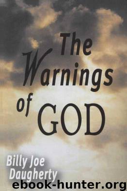 The Warnings of God by Billy Joe Daugherty