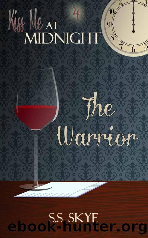The Warrior (Kiss Me at Midnight) by S.S. Skye