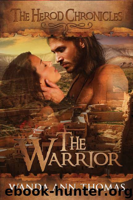 The Warrior (The Herod Chronicles Book 1) by Wanda Ann Thomas