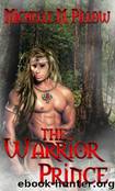 The Warrior Prince by Dragon Lords 4 THE WARRIOR PRINCE