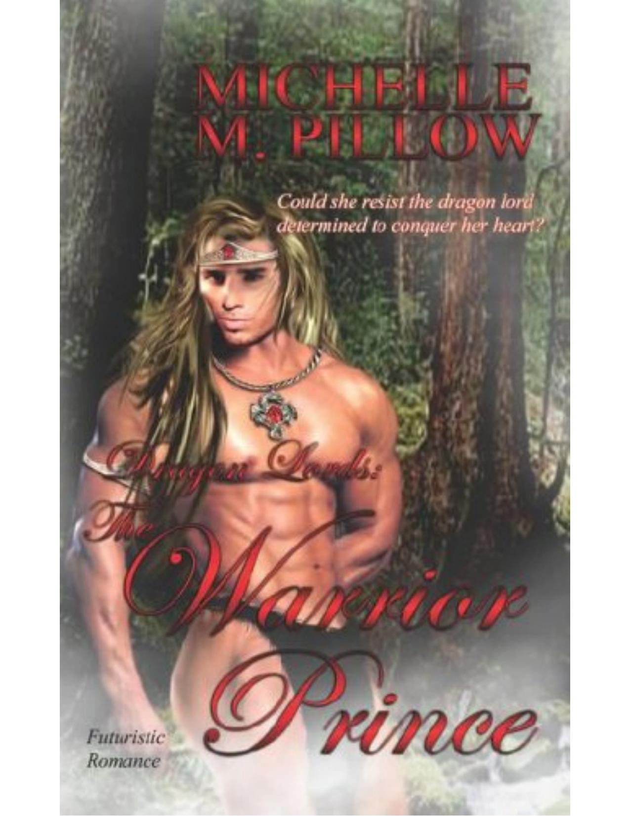 The Warrior Prince by Michelle M Pillow