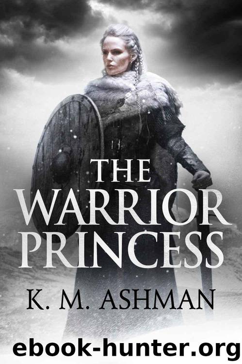 The Warrior Princess by K. M. Ashman