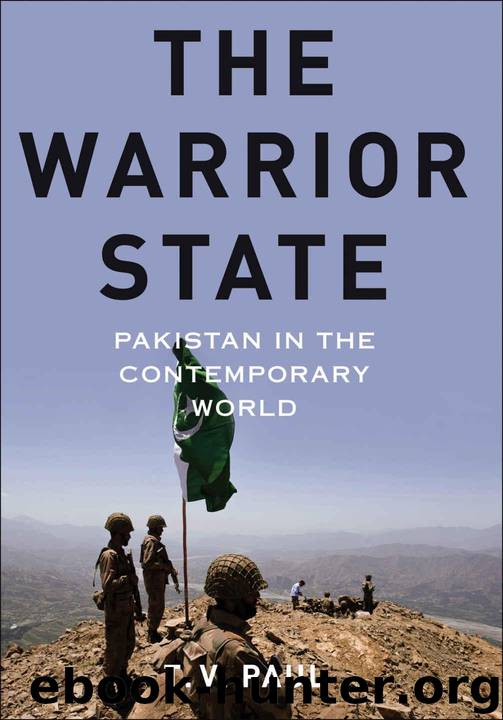The Warrior State: Pakistan in the Contemporary World by T.V. Paul