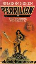 The Warrior Victorious by Sharon Green
