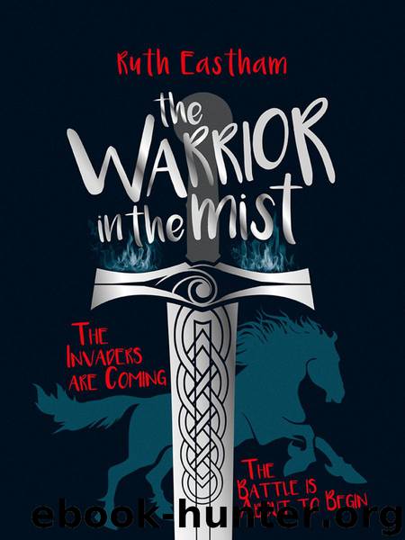 The Warrior in the Mist by Ruth Eastham