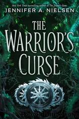 The Warrior's Curse by Nielsen Jennifer A