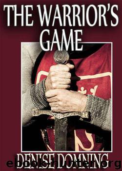 The Warrior's Game by Denise Domning