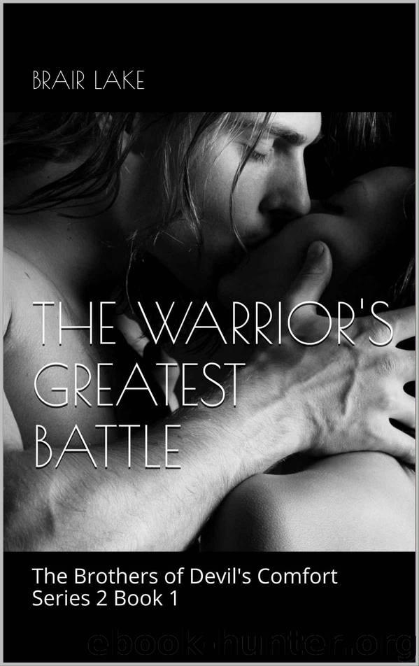 The Warrior's Greatest Battle by Lake Brair