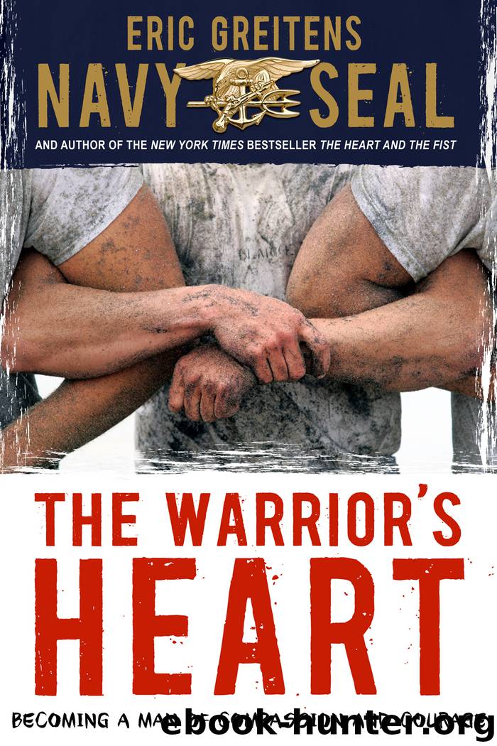 The Warrior's Heart by Eric Greitens