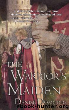 The Warrior's Maiden (The Warriors Series Book 2) by Denise Domning