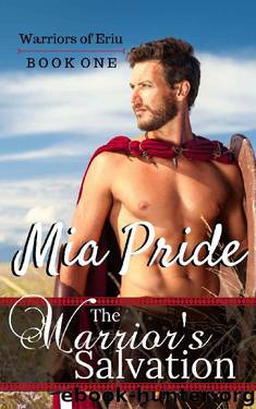 The Warrior's Salvation (Warriors of Eriu Book 1) by Mia Pride