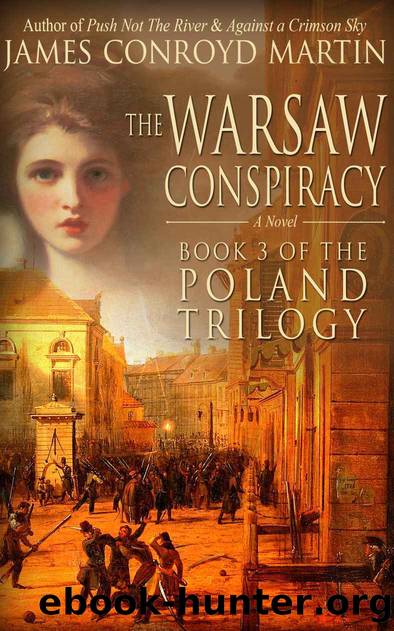 The Warsaw Conspiracy (The Poland Trilogy Book 3) by James Conroyd Martin