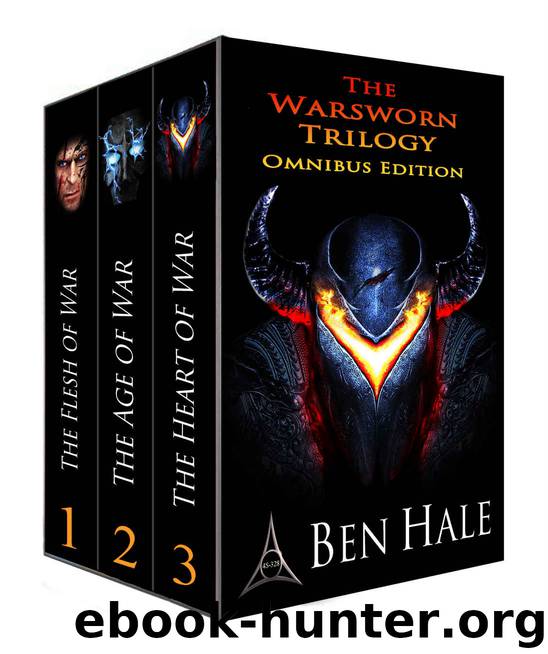 The Warsworn Trilogy: Omnibus Edition (The Warsworn Trilogy: 1-3) by Ben Hale