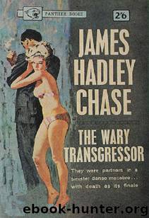 The Wary Transgressor (1952) by James Hadley Chase