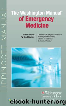 The Washington Manual of Emergency Medicine by Levine Mark D.; & W. Scott Gilmore MD EMT-P FACEP FAEMS