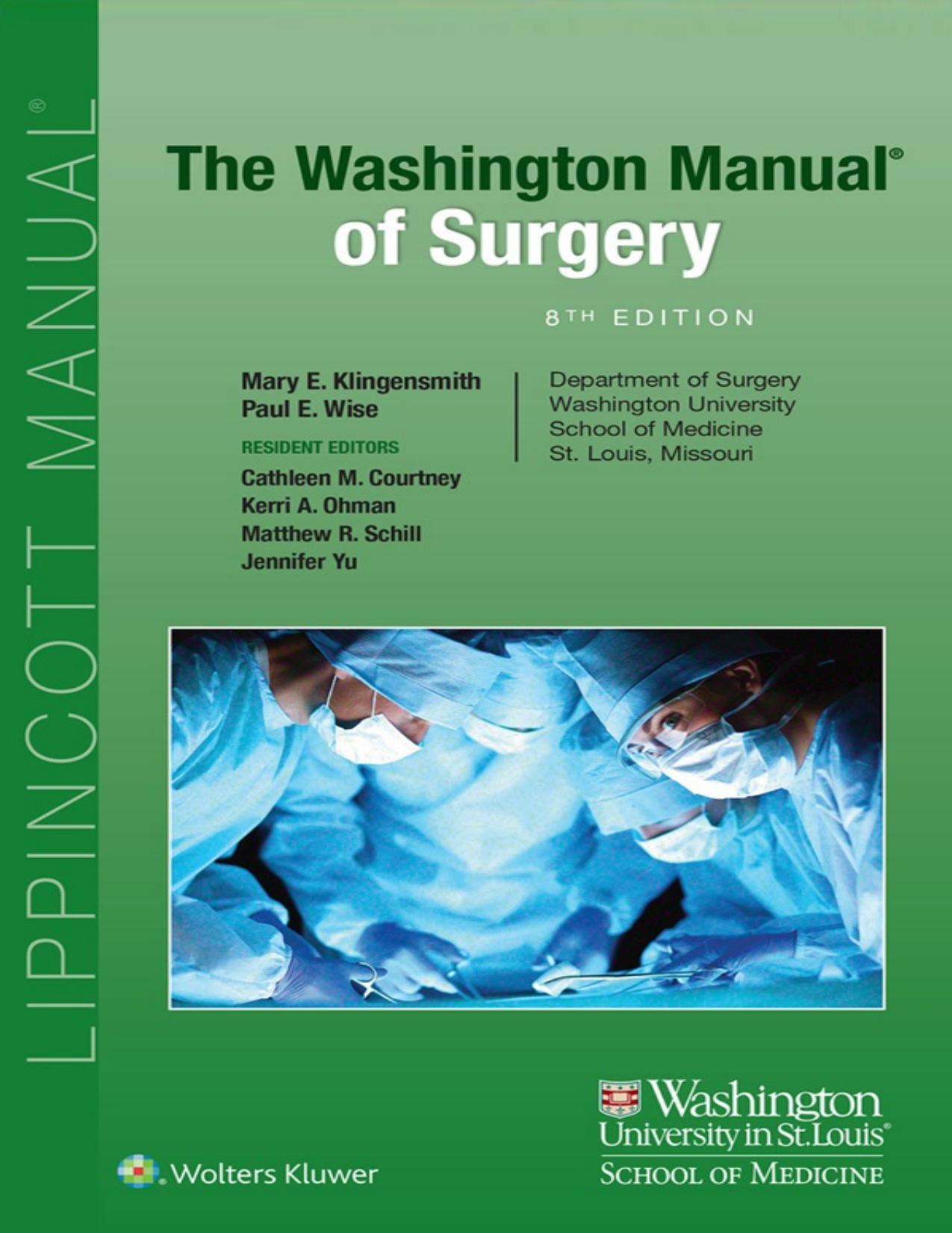 The Washington Manual of Surgery by Mary E. Klingensmith