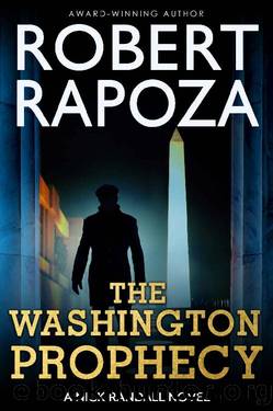 The Washington Prophecy: An Archeological Thriller (Nick Randall Series Book 4) by Robert Rapoza