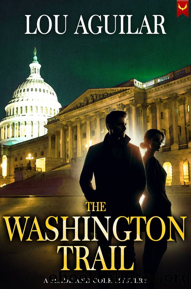 The Washington Trail: A Slade and Cork Mystery Thriller by Lou Aguilar