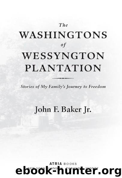 The Washingtons of Wessyngton Plantation by John F. Jr. Baker