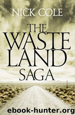 The Wasteland Saga by Nick Cole