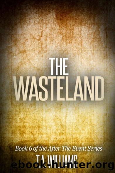 The Wasteland by T.A. Williams