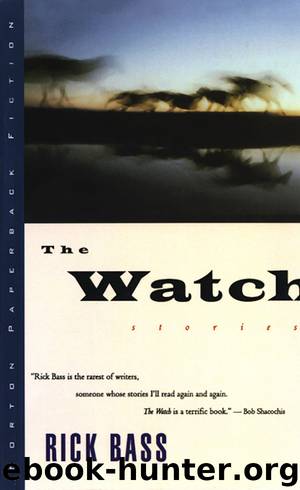 The Watch by Rick Bass