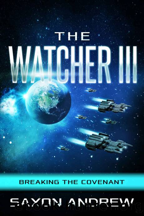 The Watcher 3: Breaking The Covenant by Saxon Andrew