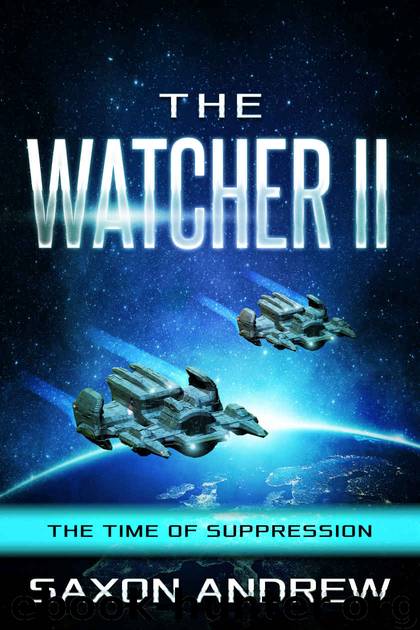 The Watcher II: The Time of Suppression by Saxon Robinson