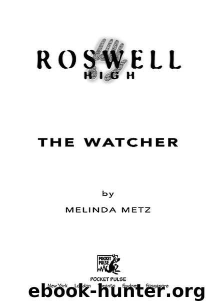 The Watcher by Melinda Metz