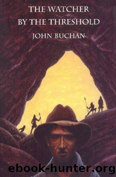 The Watcher by the Threshold: Short Stories by John Buchan