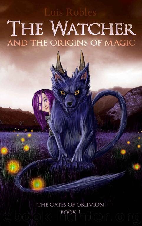The Watcher: And the Origins of Magic (The Gates of Oblivion Book 1) by Luis Robles