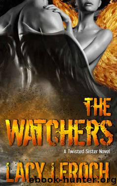 The Watchers (Twisted Sisters #1) by Lacy LeRoch