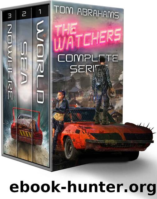 The Watchers: The Complete Series: by Tom Abrahams