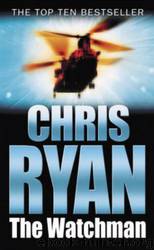 The Watchman by Chris Ryan