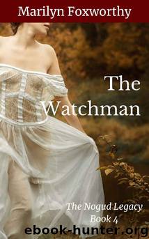 The Watchman by Marilyn Foxworthy
