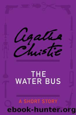 The Water Bus by Agatha Christie
