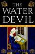 The Water Devil by Riley Judith Merkle