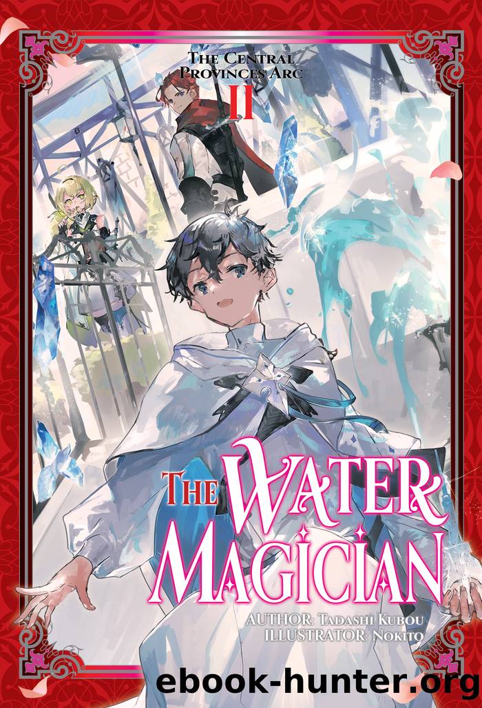 The Water Magician: Arc 1 Volume 2 by Tadashi Kubou